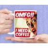Retro Fun OMFG I Need Coffee Mug Multi